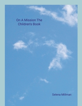 On A Mission The Children's Book