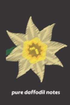 pure daffodil notes: small lined Daffodil Notebook / Travel Journal to write in (6'' x 9'') 120 pages