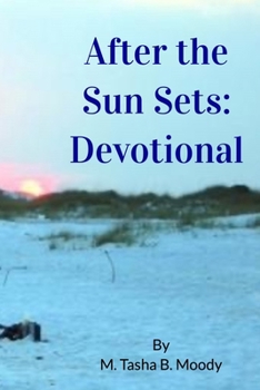 Paperback After the Sun Sets: Devotional Book