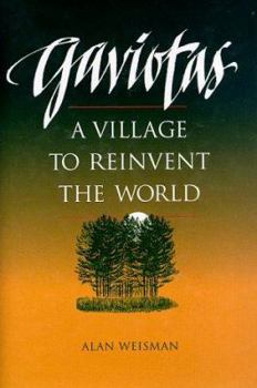 Hardcover Gaviotas: A Village to Reinvent the World Book