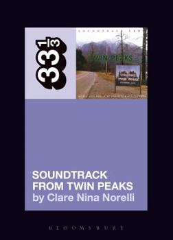 Soundtrack from Twin Peaks - Book #120 of the 33