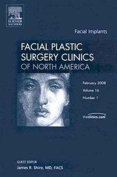 Hardcover Facial Implants (Facial Plastic Surgery Clinics of North America) Book