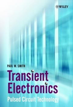 Hardcover Transient Electronics: Pulsed Circuit Technology Book