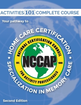 Paperback Activities 101 Complete: Pathway to Home Care Certification Book