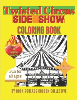 Paperback Twisted Circus Side Show: Coloring Book