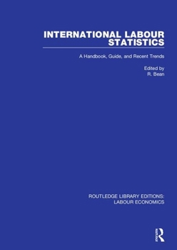 Paperback International Labour Statistics: A Handbook, Guide, and Recent Trends Book