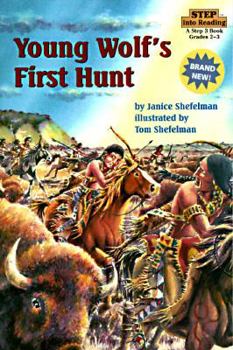 Young Wolf's First Hunt (Step into Reading, Step 3, paper) - Book #2 of the Young Wolf