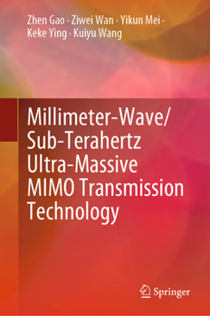 Hardcover Millimeter-Wave/Sub-Terahertz Ultra-Massive Mimo Transmission Technology Book