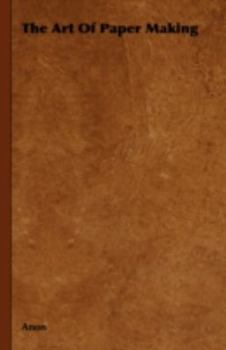 The Art of Paper Making