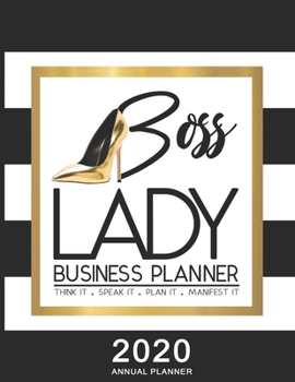 Paperback Boss Lady Business Planner 2020: Think It, Speak It, Plan It, Manifest It Book