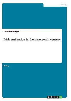 Paperback Irish emigration in the nineteenth-century Book