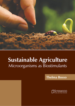 Hardcover Sustainable Agriculture: Microorganisms as Biostimulants Book