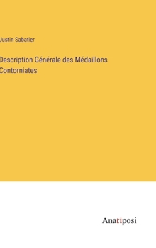 Hardcover Description Générale des Médaillons Contorniates [French] Book
