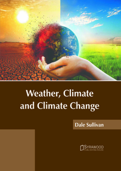 Weather, Climate and Climate Change