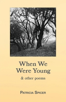 When We Were Young and other poems