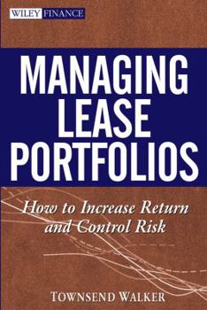 Hardcover Managing Lease Portfolios: How to Increase Return and Control Risk Book