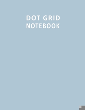 Paperback Dot Grid Notebook: Large 8.5x11 Inch 110 Dotted Pages Minimal Design Dotted Grid Notebook Journal, Dot Paper Notebook Journal for Writing Book