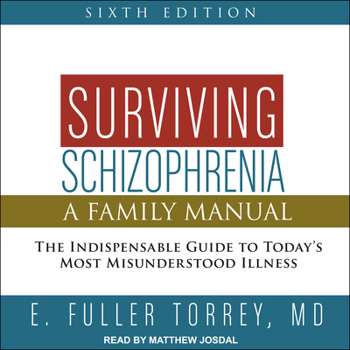 Audio CD Surviving Schizophrenia, 6th Edition: A Family Manual Book