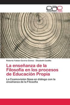 Paperback La enseñanza de la Filosofía en los procesos de Educación Propia [Spanish] Book
