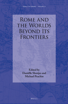 Hardcover Rome and the Worlds Beyond Its Frontiers Book