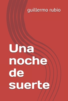 Paperback Una noche de suerte [Spanish] Book