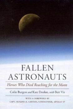 Paperback Fallen Astronauts: Heroes Who Died Reaching for the Moon Book