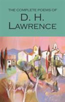 Paperback The Complete Poems of D.H. Lawrence Book