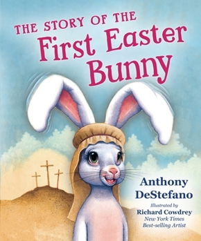 Hardcover The Story of the First Easter Bunny Book