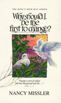Paperback Why Should I Be the First to Change Book