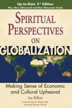 Spiritual Perspectives On Globalization: Making Sense Of Economic And Cultural Upheaval (Spiritual Perspectives)