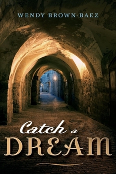 Paperback Catch a Dream: Volume 1 Book