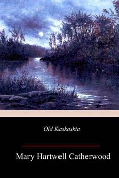 Paperback Old Kaskaskia Book