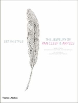Set in Style: The Jewelry of Van Cleef & Arpels. Sarah Coffin, Suzy Menkes