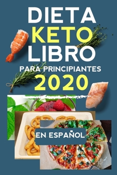 Paperback Dieta keto en espa?ol libro: Dieta keto para principiantes 2020 [Spanish] Book