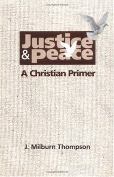 Paperback Justice and Peace : A Christian Primer Book