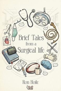 Paperback Brief Tales from a Surgical Life Book