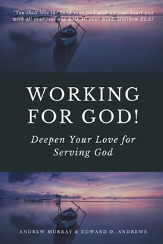Paperback Working for God!: Deepen Your Love for Serving God Book