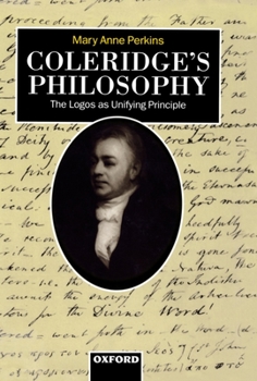 Hardcover Coleridge's Philosophy: The Logos as Unifying Principle Book