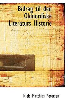 Hardcover Bidrag Til Den Oldnordiske Literaturs Historie Book