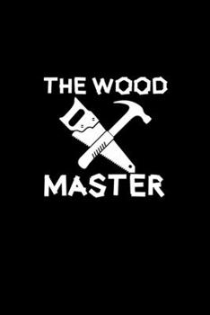Paperback The wood master: Hangman Puzzles - Mini Game - Clever Kids - 110 Lined pages - 6 x 9 in - 15.24 x 22.86 cm - Single Player - Funny Grea Book