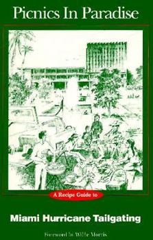 Paperback Picnics in Paradise: The Owl Bay Guide to Miami Hurricanes Tailgating Book