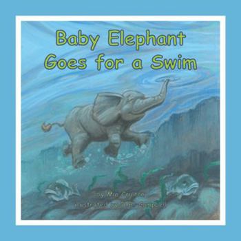 Paperback Baby elephant goes for a swim (Baby Elephant Books-small Book) Book