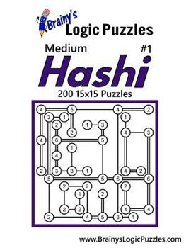 Paperback Brainy's Logic Puzzles Medium Hashi #1: 200 15x15 Puzzles Book