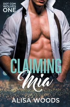 True Alpha - Book #1 of the Dot Com Wolves