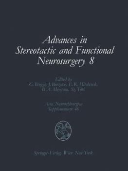 Advances in Stereotactic and Functional Neurosurgery 8