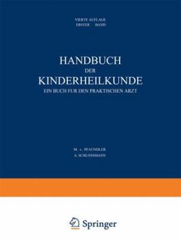 Paperback Handbuch Der Kinderheilkunde: Ein Buch Für Den Praktischen Arzt. Erster Band [German] Book