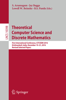 Paperback Theoretical Computer Science and Discrete Mathematics: First International Conference, Ictcsdm 2016, Krishnankoil, India, December 19-21, 2016, Revise Book
