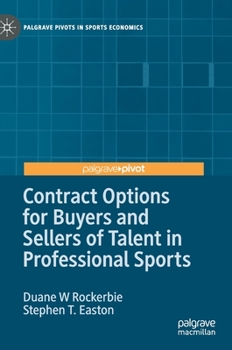 Hardcover Contract Options for Buyers and Sellers of Talent in Professional Sports Book