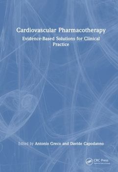 Hardcover Cardiovascular Pharmacotherapy: Evidence-Based Solutions for Clinical Practice Book