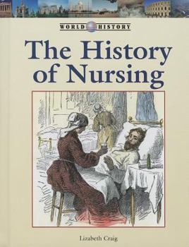 Library Binding The History of Nursing Book